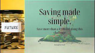 How to save over R100 000 Using the 52 Weeks savings Challenge in 2024