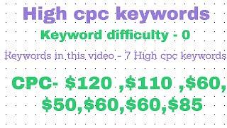 Top 7 High Cpc Keywords | USA traffic   Blogging In 2020