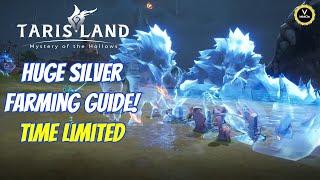 huge silver farming guide (time limited) tarisland