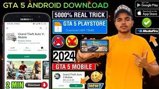  How To Download GTA 5 For Android | Download Real GTA 5 On Android 2024 | GTA 5 Mobile Download