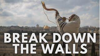 Break down the Walls | Sound of Shofar | Shofar blast |