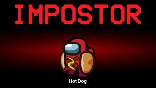 Among Us but the Impostor is Hot Dog