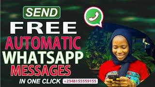 How to Send bulk Whatsapp message in one click - free download link below