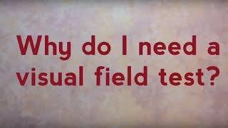 Why do I need a visual field test? | Glaucoma Australia