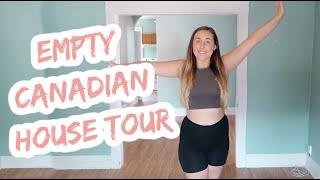 EMPTY HOUSE TOUR | OUR FIRST CANADIAN HOUSE | MOVING FROM UK TO CANADA ON A IEC VISA