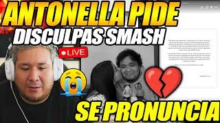 PICANTE! ANTONELLA SE PRONUNCIA Y PIDE DISCULPAS A SMASH, KINGTEKA REACCIONA Y APAGA STREAM