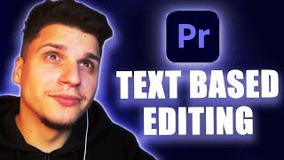 Text Based Editing Premiere Pro - Step by Step