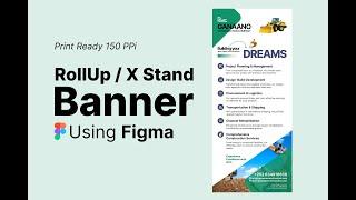 Design Stunning Rollup or Stand Banners in Figma + Editable file | Print-Ready at 150 PPI