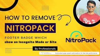 How to remove NitroPack footer badge Which shows on Site  2023 | NitroPack  | WordPress | Plugin