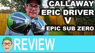 Callaway Epic vs Epic Sub Zero