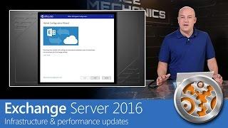 Exchange Server 2016 - Performance, architecture and compliance updates