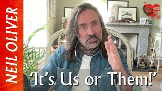 Neil Oliver: It’s us or them!!!