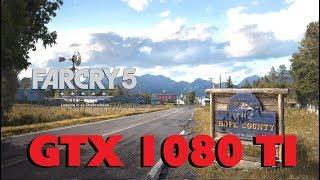 Far Cry 5 Benchmark GTX 1080 Ti 1080p/1440p/2160p (Ultra Preset)