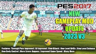 PES 2017 NEW GAMEPLAY MOD V3 2023 AIO