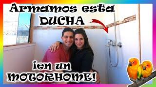 Hermosa DUCHA para Motorhome | Con Galvanizado!!| Pericos Viajeros #46