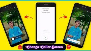 Change New Caller Screen in Android Phone | Change Call Screen | Change Call Screen Background