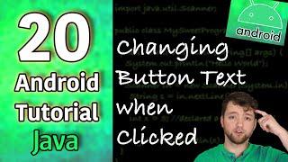 Android App Development Tutorial 20 - Changing Button Text when Clicked | Java