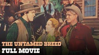 The Untamed Breed | Full Movie | Wild Westerns
