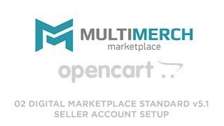 02 MultiMerch Digital Marketplace Seller Account Setup