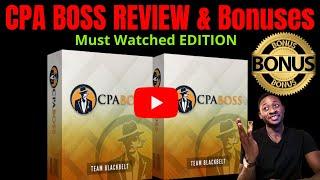 CPA Boss Review  How To Make Money With CPA Marketing In 2020  CPA BOSS REVIEW & BONUSES 