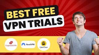 Best 3 VPN Free Trials in 2023 - 100% Working & Free 