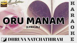 Oru Manam Karaoke Lyrical - Dhruva Natchathiram | Harris Jayaraj | [ #64T Release]