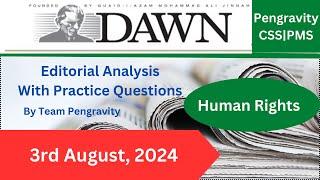 DAWN Editorial ANALYSIS |3rd August, 2024| Pengravity CSS|PMS