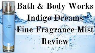 (Review) NEW! Indigo Dreams Fine Fragrance Mist ▌Bath & Body Works #bathandbodyworks  #hygiene