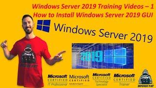 How to Install Windows Server 2019 GUI (Desktop Experience) Video - 1 Windows Server 2019 Training.