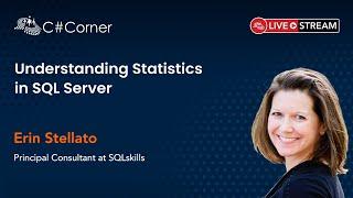 Understanding Statistics in SQL Server by Erin Stellato || SQL Server Virtual Conference