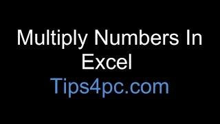 Basic Excel Formulas - Multiply Numbers In Excel