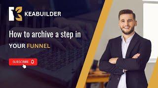 Mastering Funnels: How to Archive a Funnel Step