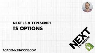 Typescript #4: TS Options  | Next JS & Typescript with Shopify Integration Full Guide(From Course)