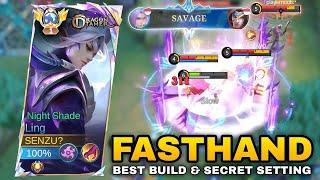 SAVAGE‼️LING FASTHAND BEST BUILD & SECRET SETTING FOR EASIER TAKE 4 SWORD - Ling Mobile Legends