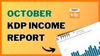 Amazon KDP Income Report | How Much I Made In October 2023