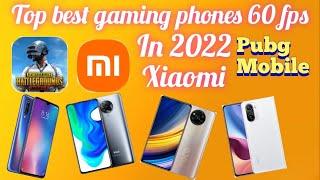 top 4 best phones Xiaomi to run pubg mobile on 60 fps in 2022