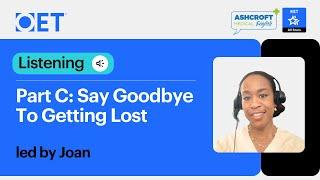 Class with Ashcroft Medical English: OET Listening Part C - Say Goodbye To Getting Lost