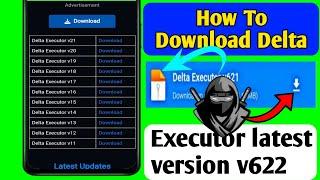 How To download Delta Executor latest version v622 11 Delta Executor New Update I Roblox