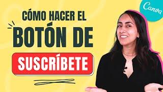 Cómo crear BOTÓN de SUSCRIBIR animado y cómo ponerlo en tus videos de Youtube