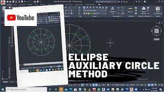 Drawing the Ellipse using the Auxiliary Circle Method|AutoCAD