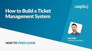 Creating a Ticket Management System Without Coding