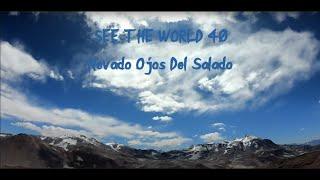 SEE THE WORLD 40: Nevado Ojos Del Salado (2)