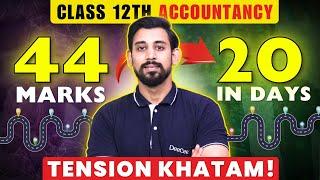 Accounts Super Strategy | 44 marks in 20 days | Let's do it