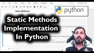 Python Advance Series- Static Methods Indepth Understanding And Implementation In Python