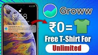 Unlimited  Loot: Groww Free T-Shirt For All User | How to Claim Groww Free Goodie