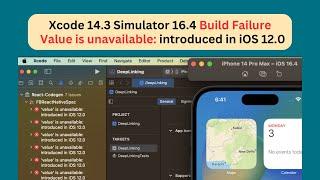 Xcode 14.3 Simulator 16.4 Build Failure ‘Value is Unavailable: introduced in iOS 12.0’  React Native