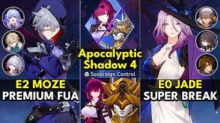 E2 Moze FUA & E0 Jade Super Break | Apocalyptic Shadow Floor 4 3 Stars | Honkai: Star Rail 2.6