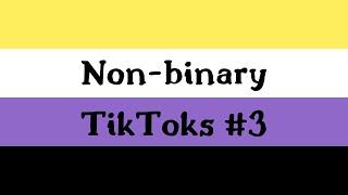 non-binary tiktoks