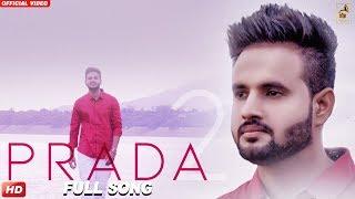 PRADA - 2 (Official Video) |CHALLA KAMBOZ | Guri Bassian | New Punjabi Song 2018