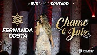 Fernanda Costa - Chame o Juiz (DVD Tempo Contado)